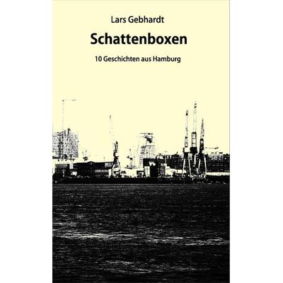 Schattenboxen, Taschenbuch von Lars Gebhardt, BoD – Books on Demand, 978-3-7448-2004-2