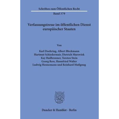 Verfassungstreue im öffentlichen Dienst europäischer Staaten., Taschenbuch von Karl Doehring,Albert Bleckmann,Hartmut Schiedermair,Dietrich