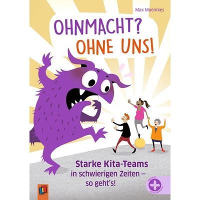 Ohnmacht? Ohne uns!, Taschenbuch von Max Moenikes, Verlag an der Ruhr, 978-3-8346-6734-2