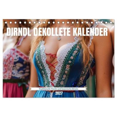 Dirndl Dekollete Kalender – Traditionelle Tracht und bayerische Brüste (Tischkalender 2027 DIN A5 quer), CALVENDO Monatskalender