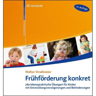 Frühförderung konkret, Taschenbuch von Walter Strassmeier, Ernst Reinhardt Verlag, 978-3-497-03302-7
