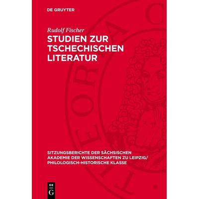 Studien zur tschechischen Literatur, Gebundene Ausgabe von Rudolf Fischer, De Gruyter, 978-3-11-270108-9