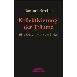 Kollektivierung der Träume, Fachbücher von Samuel Strehle