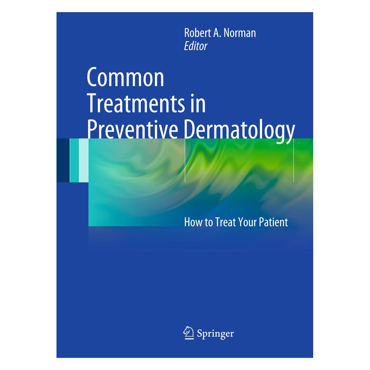Springer Common Treatments in Preventive Dermatology (Englisch, Softcover, Robert A. Norman) (55400261)