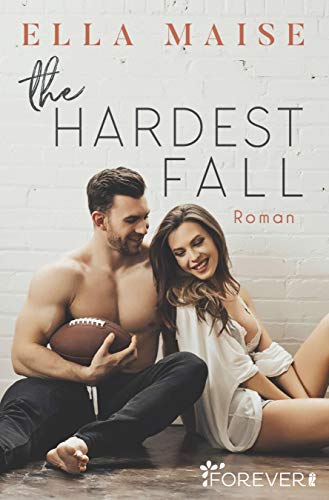 Ella Maise - The Hardest Fall: Roman - Preis vom 11.10.2026 03:10:56 h