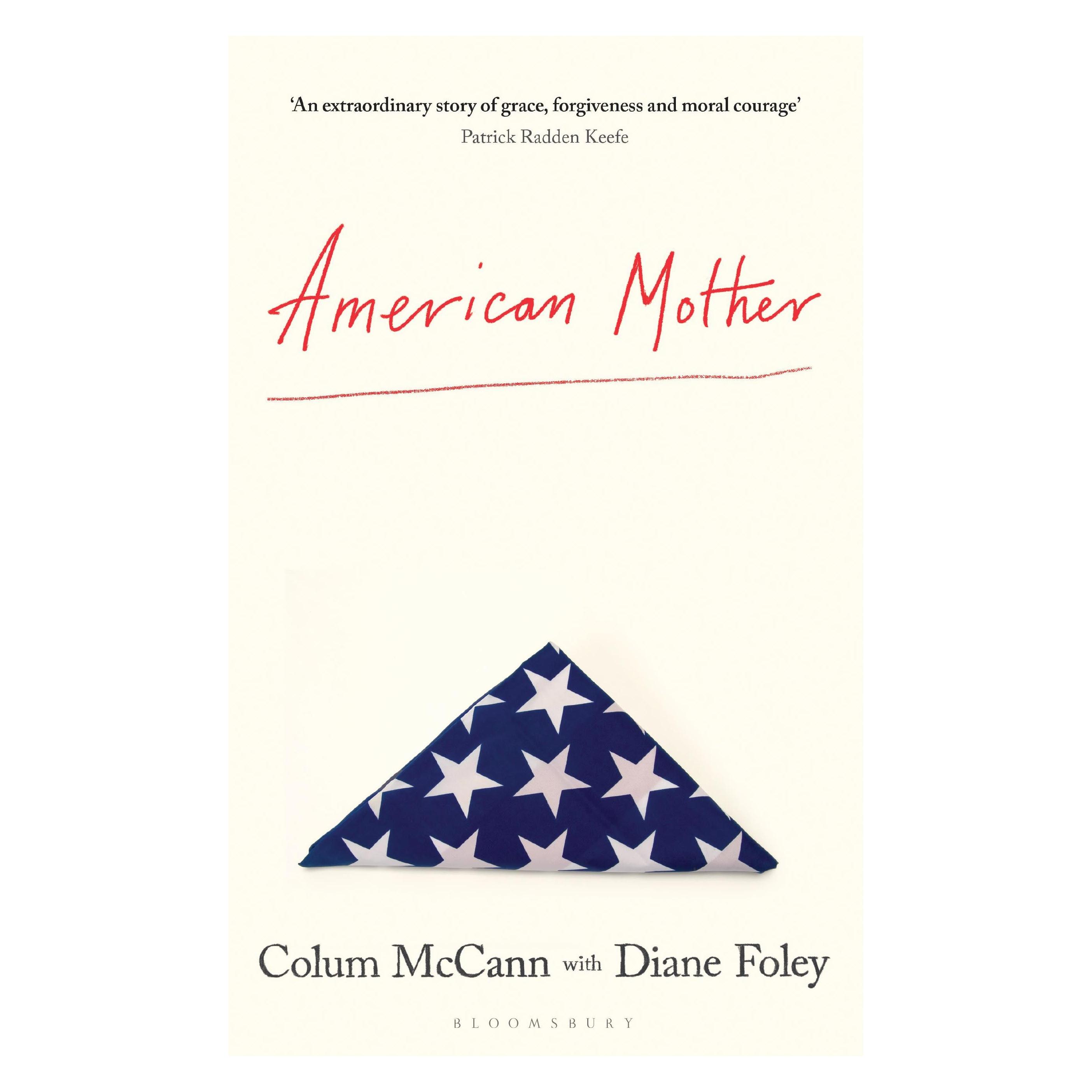 Bloomsbury American Mother (Englisch, Colum McCann, Diane Foley) (40314237)