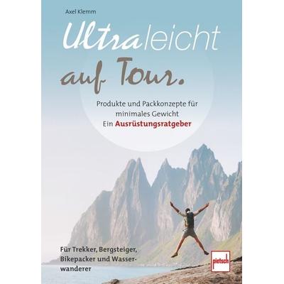 Ultraleicht auf Tour, Taschenbuch von Axel Klemm, Motorbuch Verlag, 978-3-613-50907-8