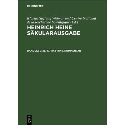 Briefe, 1842–1849. Kommentar, Gebundene Ausgabe von Heinrich Heine, De Gruyter, 978-3-11-247775-5