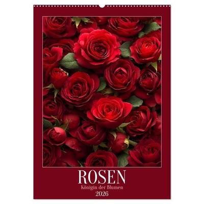 Rosen - Königin der Blumen (Wandkalender 2026 DIN A2 hoch), CALVENDO Monatskalender