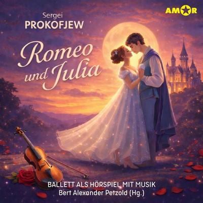 Romeo und Julia - Sergej O. Prokofieff, Audio, 9783692121604