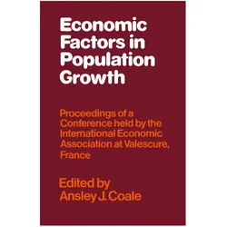 Economic Factors in Population Growth, Fachbücher von Ansley J Coale