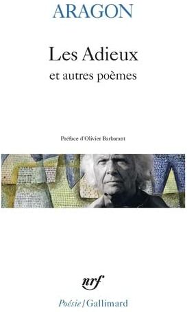 Louis Aragon - Les adieux : et autres poèmes - Preis vom 15.10.2026 23:06:25 h