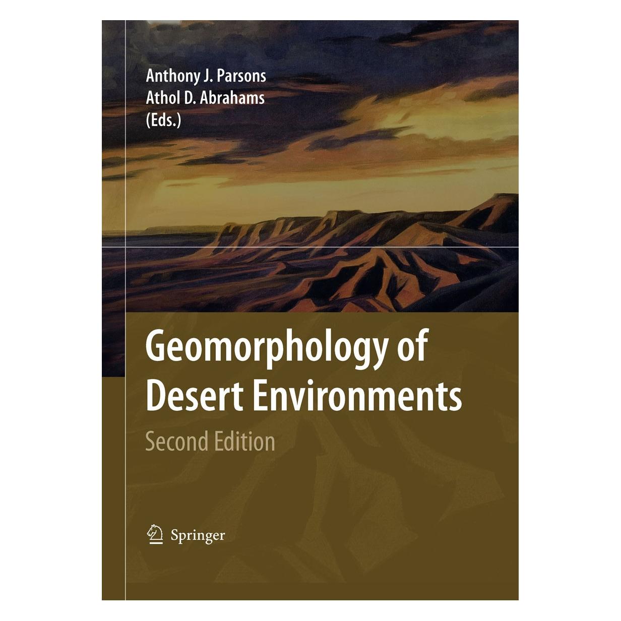 Springer Geomorphology of Desert Environments (Englisch, Hardcover, Anthony J. Parsons, Athol D. Abrahams) (9781402057182)