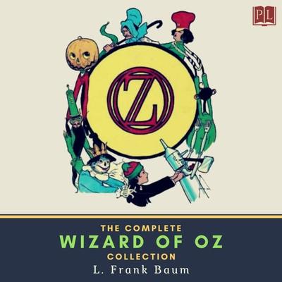 The Complete Wizard of Oz Collection - L. Frank Baum, Audio, 4066339059368
