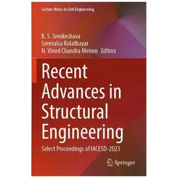 Recent Advances in Structural Engineering, Fachbücher von Sreevalsa Kolathayar, K. S. Sreekeshava, Vinod Chandra Menon N