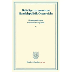 Beiträge zur neuesten Handelspolitik Österreichs., Fachbücher