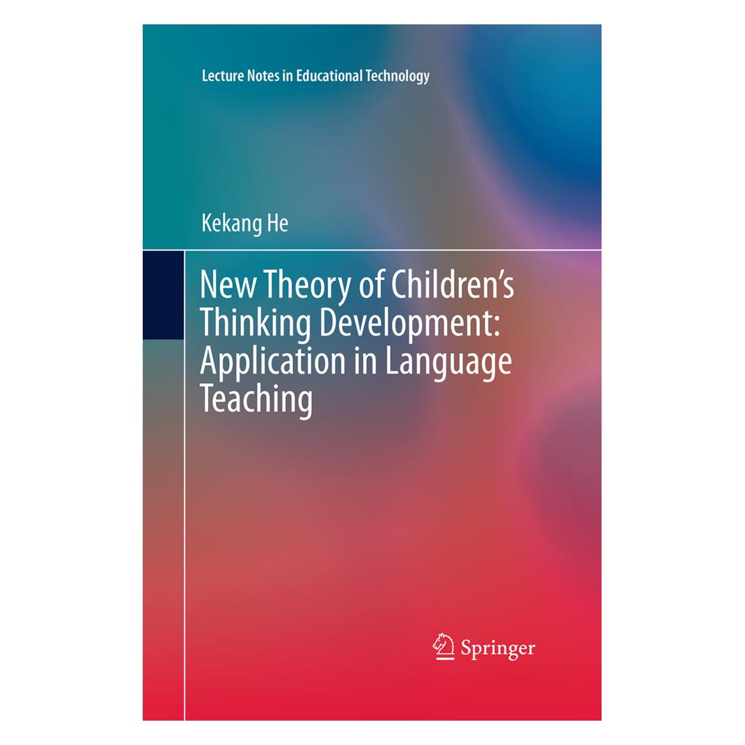 Springer New Theory of Children's Thinking Development: Application in Language Teaching (Englisch, Softcover, Kekang He) (55966888)