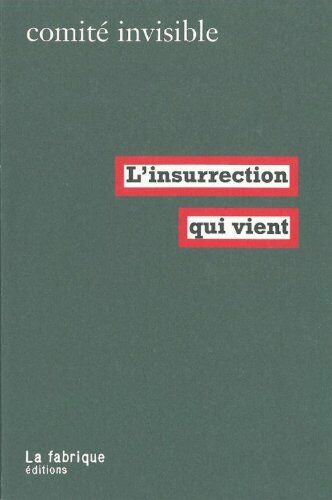 Comité Invisible - L'insurrection qui vient - Preis vom 19.10.2026 19:33:35 h
