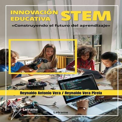 Innovación Educativa Stem - Reynaldo Antonio Vera,Reynaldo Vera Pirela, Audio, 9791370540494