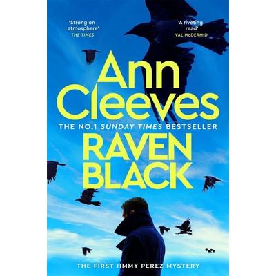 Raven Black, Taschenbuch von Ann Cleeves, Pan MacMillan, 978-1-03-507278-1