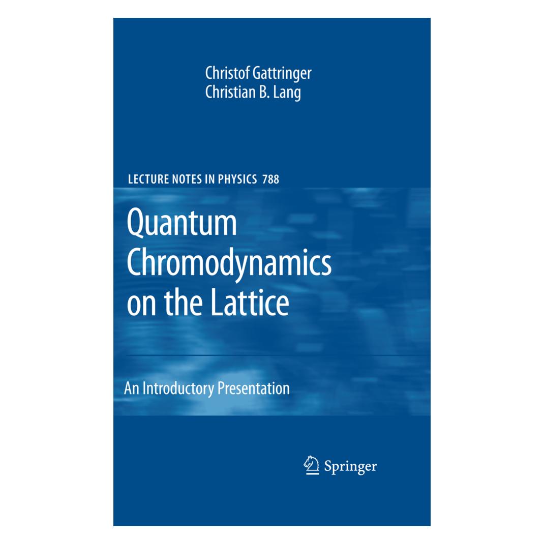 Springer Quantum Chromodynamics on the Lattice (Englisch, Softcover, Christian B Lang, Christof Gattringer) (55419971)