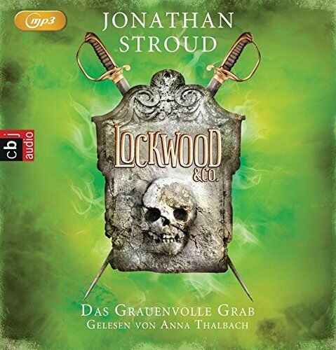 Jonathan Stroud - Lockwood & Co. - Das Grauenvolle Grab (Die Lockwood & Co.-Reihe, Band 5) - Preis vom 02.10.2026 23:42:20 h