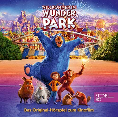 Willkommen im Wunder Park - Willkommen im Wunder Park - Das Original-Hörspiel zum Kinofilm - Preis vom 09.10.2026 07:28:09 h
