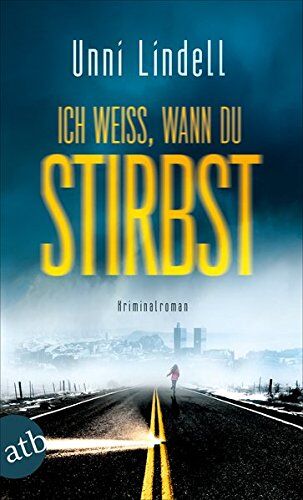 Unni Lindell - Ich weiß, wann du stirbst: Kriminalroman - Preis vom 10.10.2026 11:48:34 h