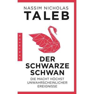 Der Schwarze Schwan, Taschenbuch von Nassim Nicholas Taleb, Pantheon, 978-3-570-55392-3