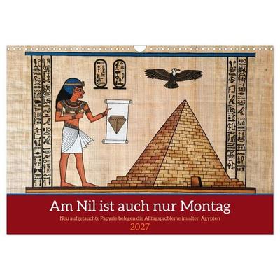 Am Nil ist auch nur Montag (Wandkalender 2027 DIN A3 quer), CALVENDO Monatskalender