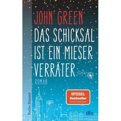 Das Schicksal ist ein mieser Verräter, Taschenbuch von John Green, dtv