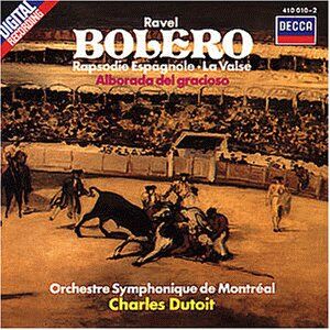 Charles Dutoit - Bolero / Rapsodie Espagnole / La Valse / Alborada del gracioso - Preis vom 11.10.2026 03:10:56 h