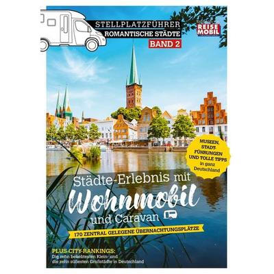 Stellplatzführer Romantische Städte - Band 2, Taschenbuch von , Dolde Medien, 978-3-948979-05-8