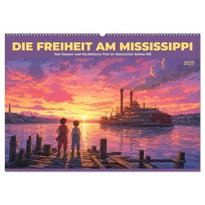 Die Freiheit am Mississippi (Wandkalender 2027 DIN A2 quer), CALVENDO Monatskalender