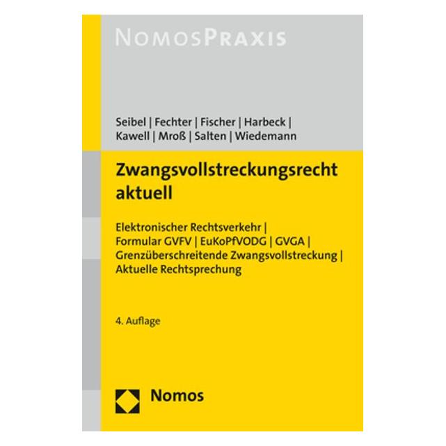Nomos Zwangsvollstreckungsrecht aktuell (Deutsch, Softcover, Denise Wiedemann, Maria Fechter, Mark Seibel, Nikolaj Fischer, Uwe Salten) (38993927)