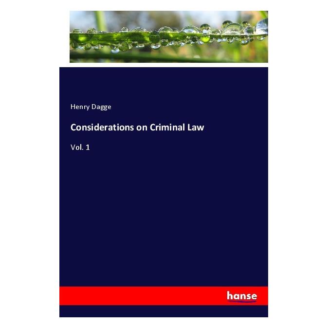 Hansebooks Considerations on Criminal Law (Englisch, Softcover, Henry Dagge) (55983045)