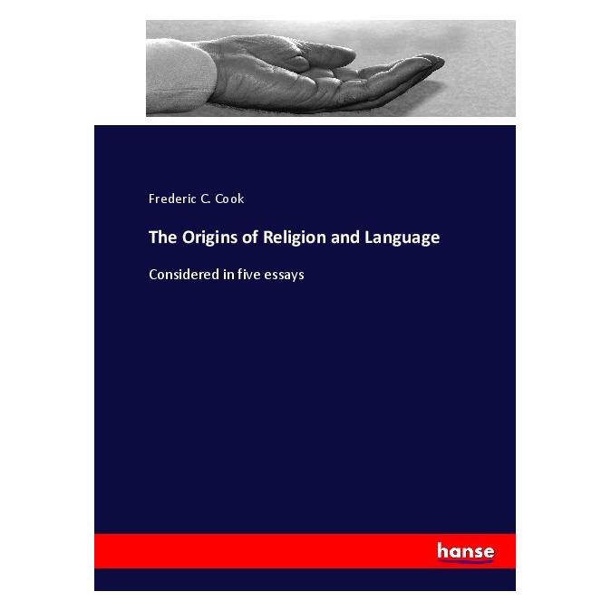 Hansebooks The Origins of Religion and Language (Englisch, Softcover, Frederic C Cook) (55900282)