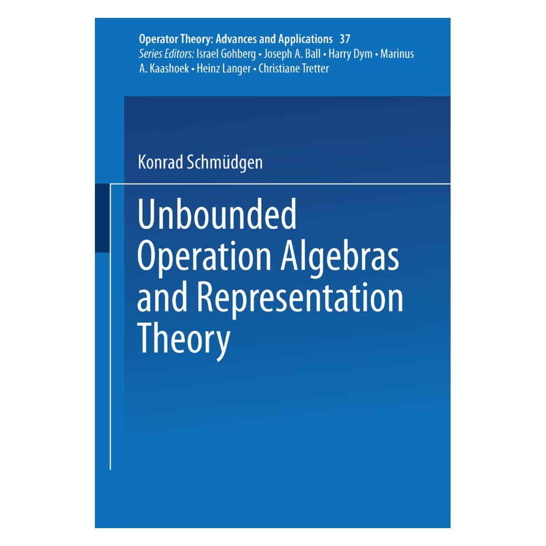 Birkhäuser Unbounded Operator Algebras and Representation Theory (Englisch, Softcover, K. Schmüdgen) (55553157)