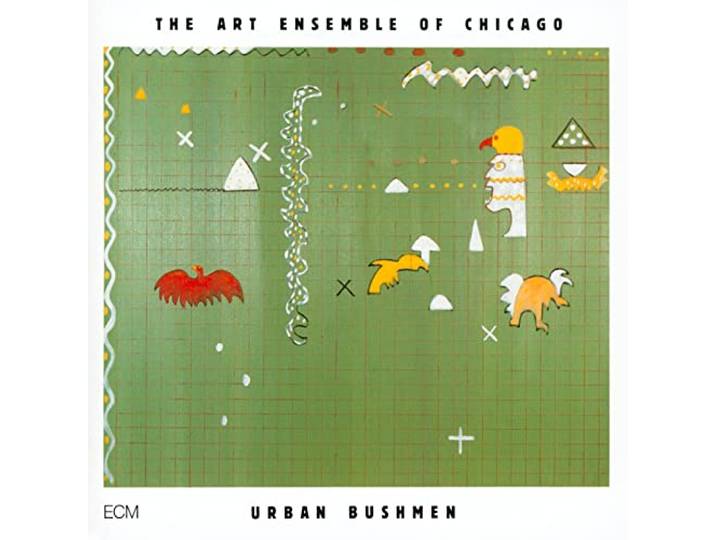 Art Ensemble Of Chicago - Urban Bushmen