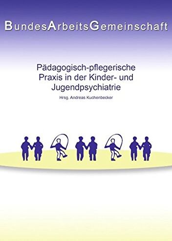 Andreas Kuchenbecker - Pädagogisch-pflegerische Praxis in der Kinder- und Jugendpsychiatrie - Preis vom 17.10.2026 19:25:27 h