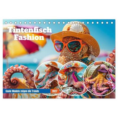Tintenfisch Fashion. Coole Models zeigen die Trends (Tischkalender 2027 DIN A5 quer), CALVENDO Monatskalender