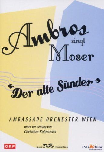 Rudi Dolezal - Wolfgang Ambros - Ambros singt Moser: Der alte Sünder - Preis vom 09.10.2026 07:28:09 h