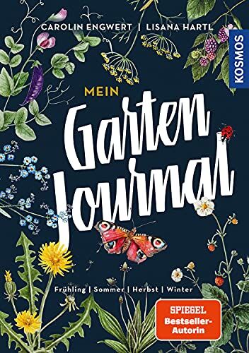 Carolin Engwert - Mein Gartenjournal: Frühling, Sommer, Herbst, Winter - Preis vom 11.10.2026 15:43:13 h