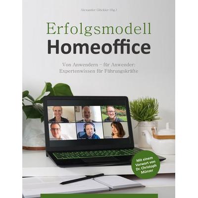 Erfolgsmodell Homeoffice, Taschenbuch von , BoD – Books on Demand, 978-3-7519-9819-2