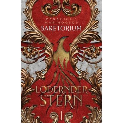SARETORIUM: Lodernder Stern, Taschenbuch von Panagiotis Marinoglou, Tolino Media