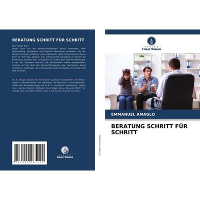 Beratung Schritt für Schritt, Taschenbuch von Emmanuel Amaglo, Verlag Unser Wissen, 978-620-4-28512-2