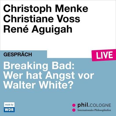 Breaking Bad: Wer hat Angst vor Walter White? - Christoph Menke,Christiane Voss, Audio, 4066004559179