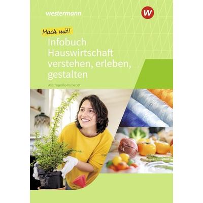 Mach mit! Hauswirtschaft verstehen, erleben, gestalten, Gebundene Ausgabe von Anja Austregesilo, Westermann Berufliche Bildung, 978-3-427-05438-2