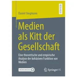 Medien als Kitt der Gesellschaft, Fachbücher von Daniel Stegmann