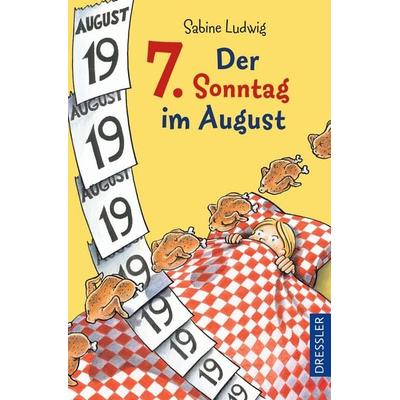 Der 7. Sonntag im August, Taschenbuch von Sabine Ludwig, Dressler, 978-3-7513-0113-8